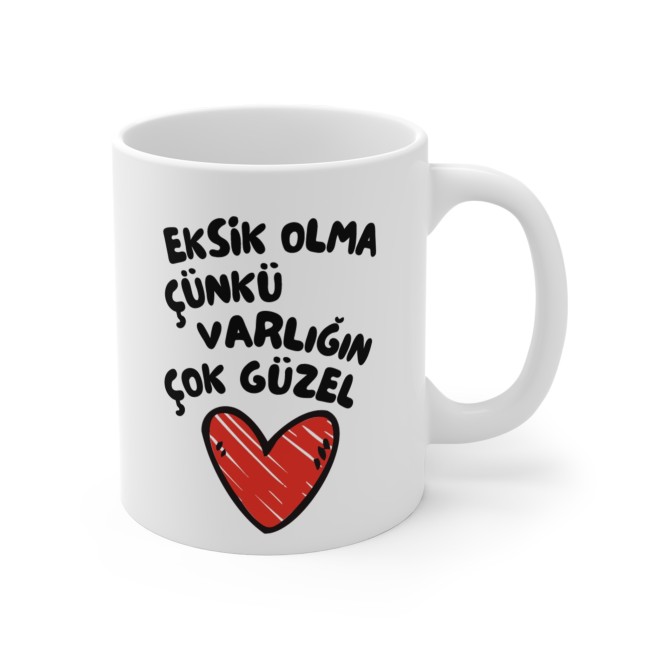 Eksik Olma Çünki Varlığın